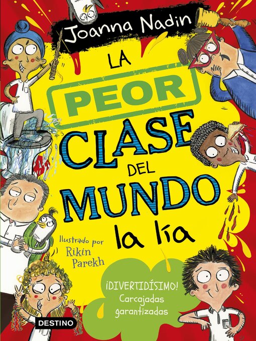 Title details for La peor clase del mundo 2. La peor clase del mundo la lía by Joanna Nadin - Wait list